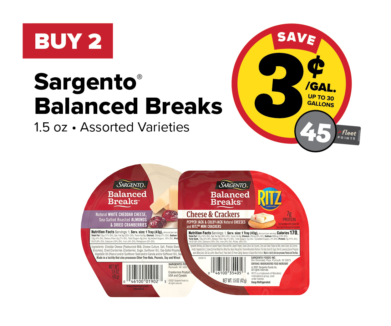 Buy 2 Sargento Balanced Breaks Earn 3 Cents per Gallon or 45 Fleet Points