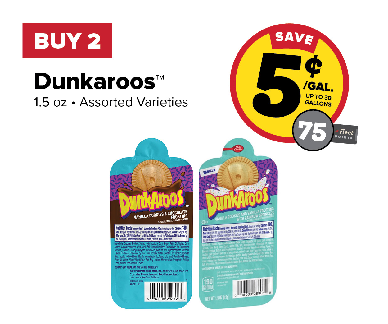 Buy 2 Dunkaroo's Earn 5 Cents Per Gallon or 75 Fleet Points