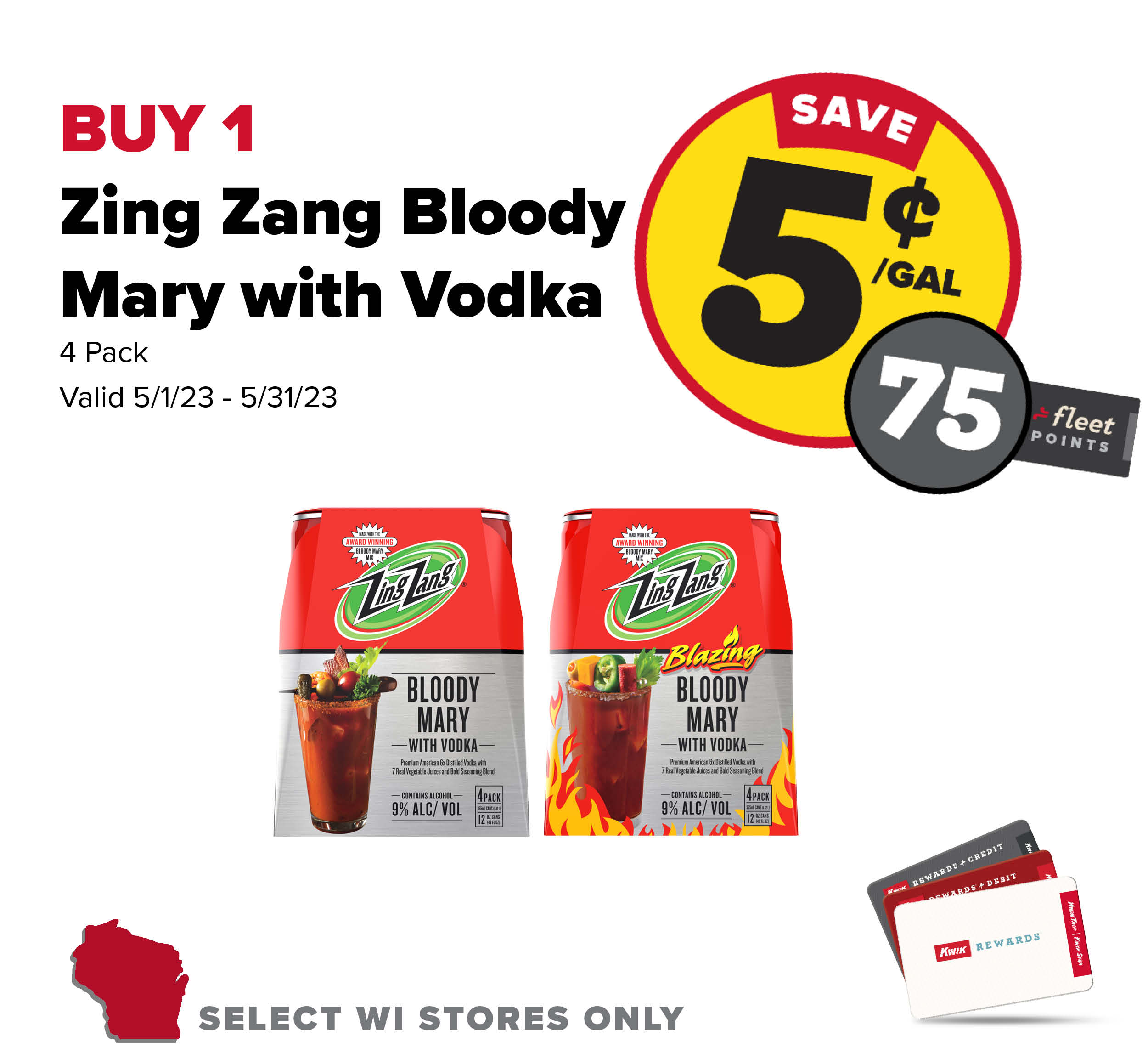 Buy 1 Zing Zang RTD Bloody Mary 4 Pack Earn 5 Cents Per Gallon or 75 Fleet Points