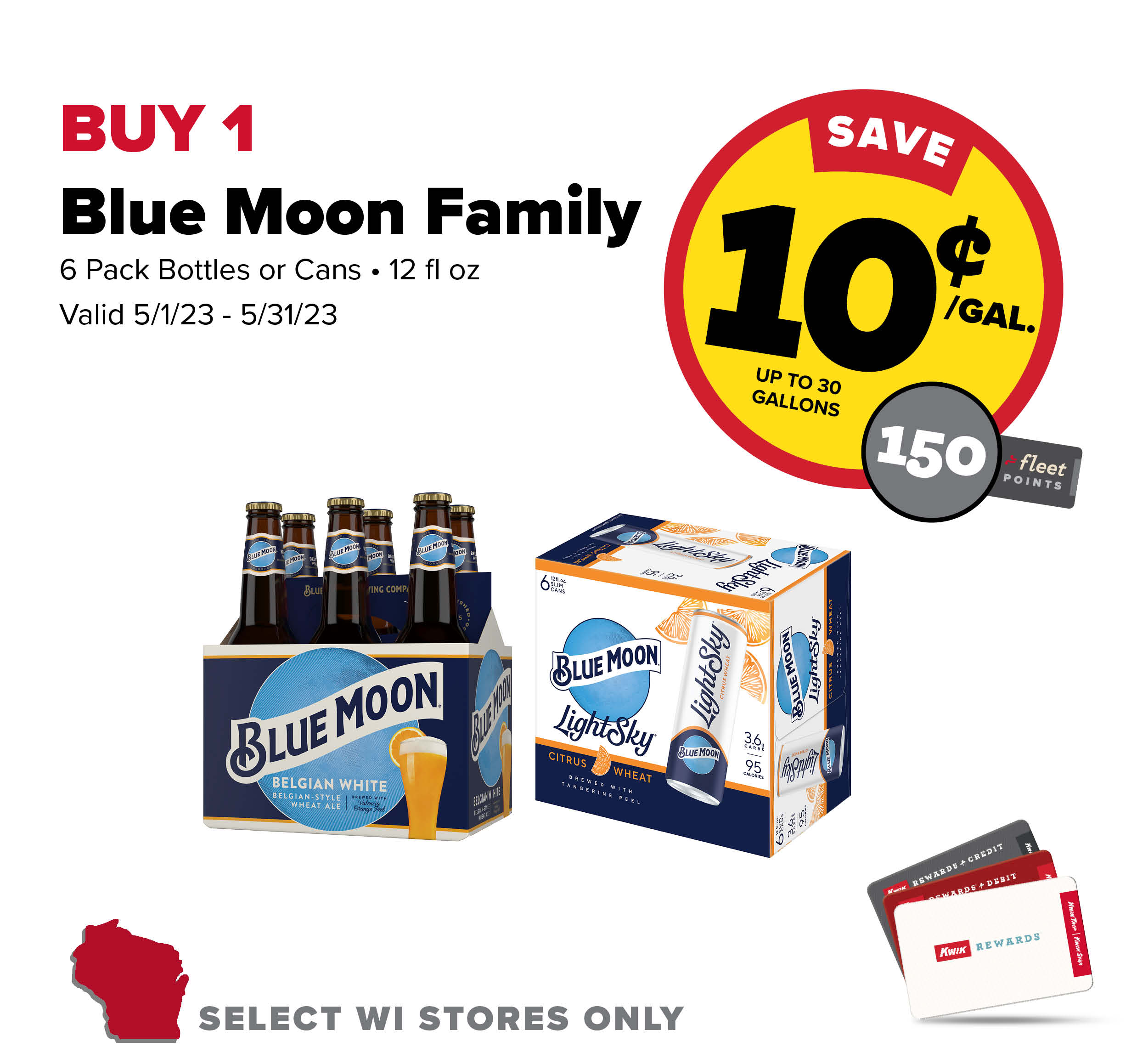 Buy 1 Blue Moon Family 6 Pack Earn 10 Cents Per Gallon or 150 Fleet Points