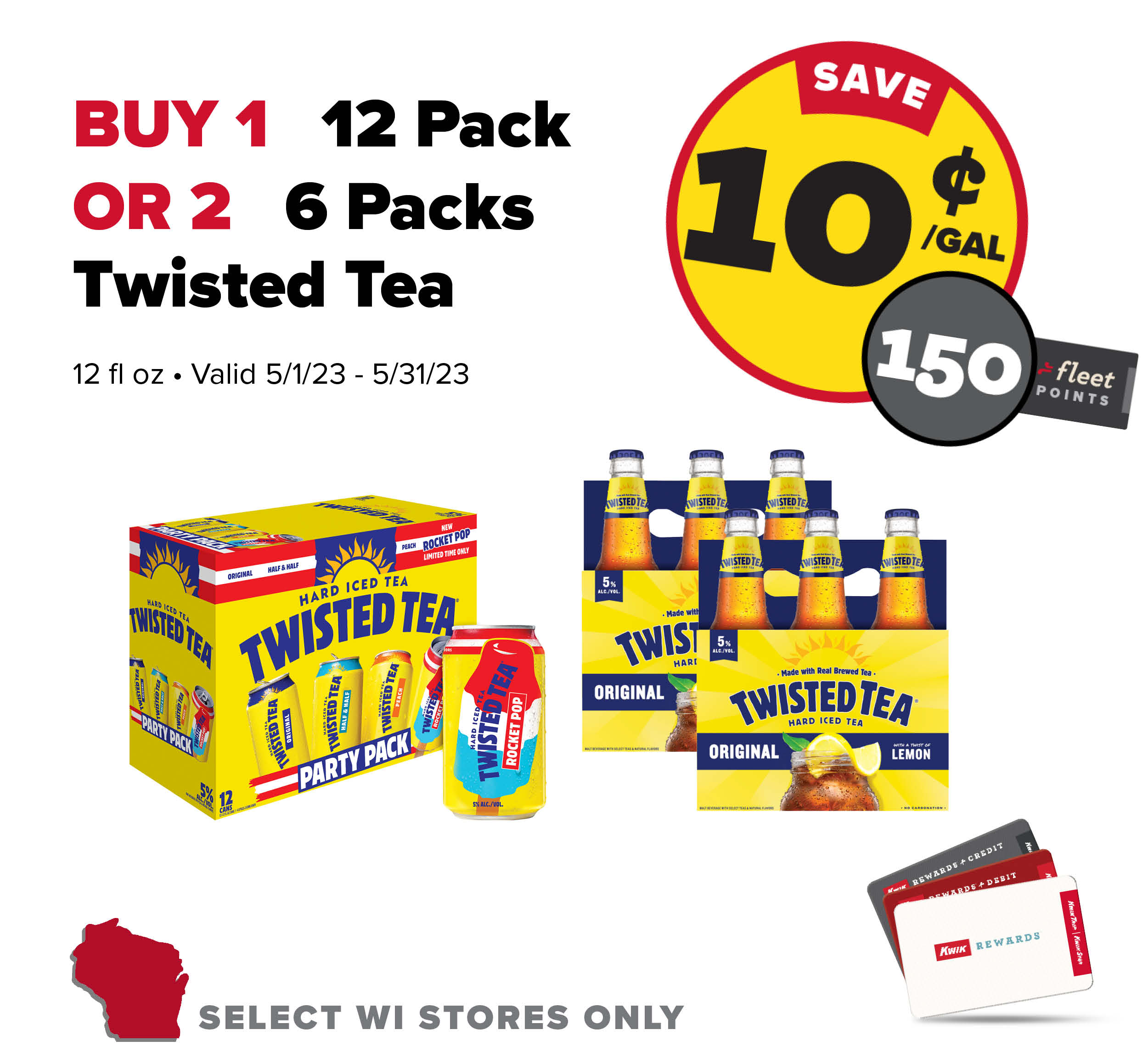 Buy 1 Twisted Tea 12 Pack OR 2 6-Packs Earn 10 Cents Per Gallon or 150 Fleet Points
