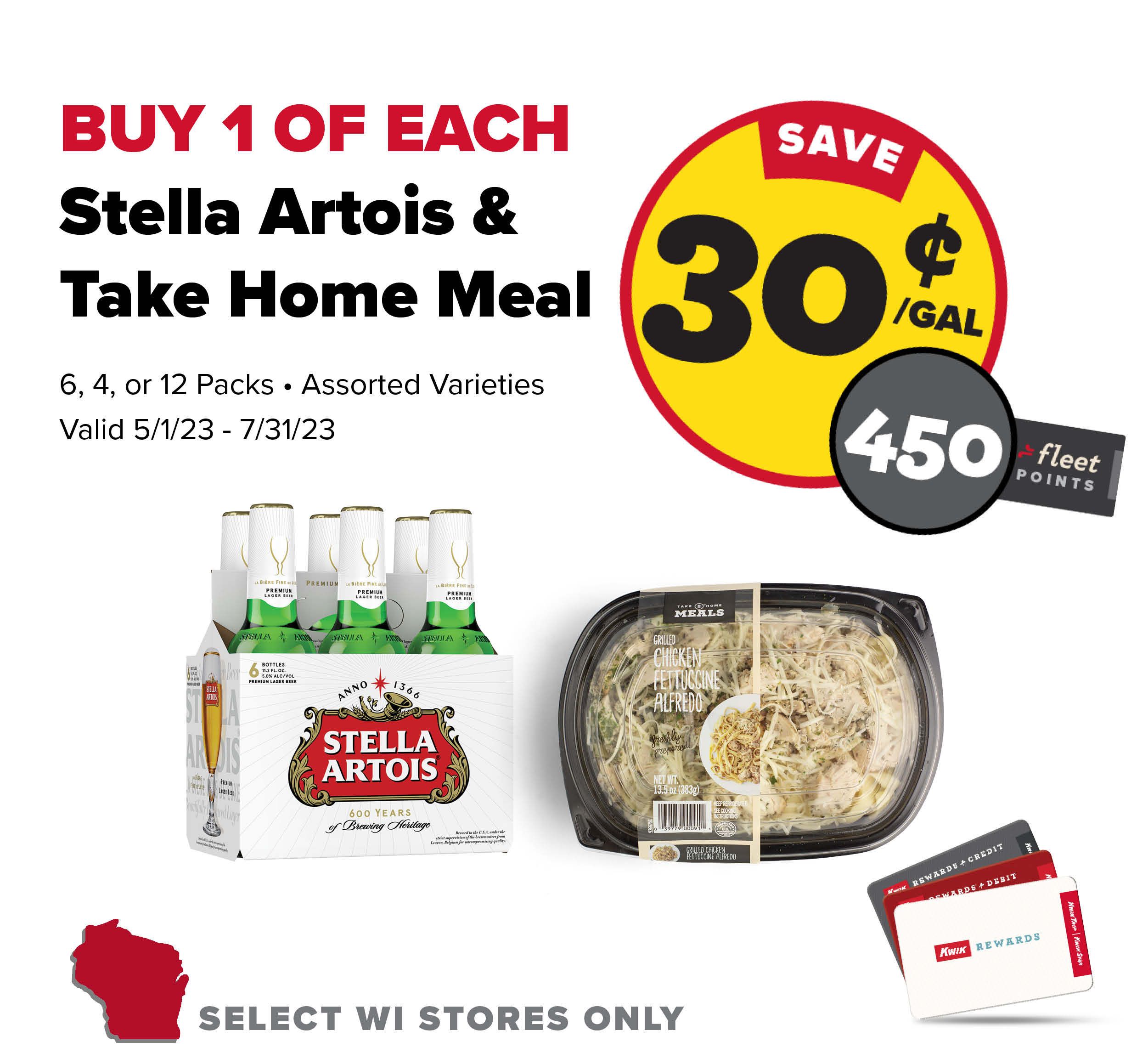 Buy 1 Stella 4, 6 or 12 Pack and Take Home Meal Earn 30 Cents Per Gallon or 450 Fleet Points