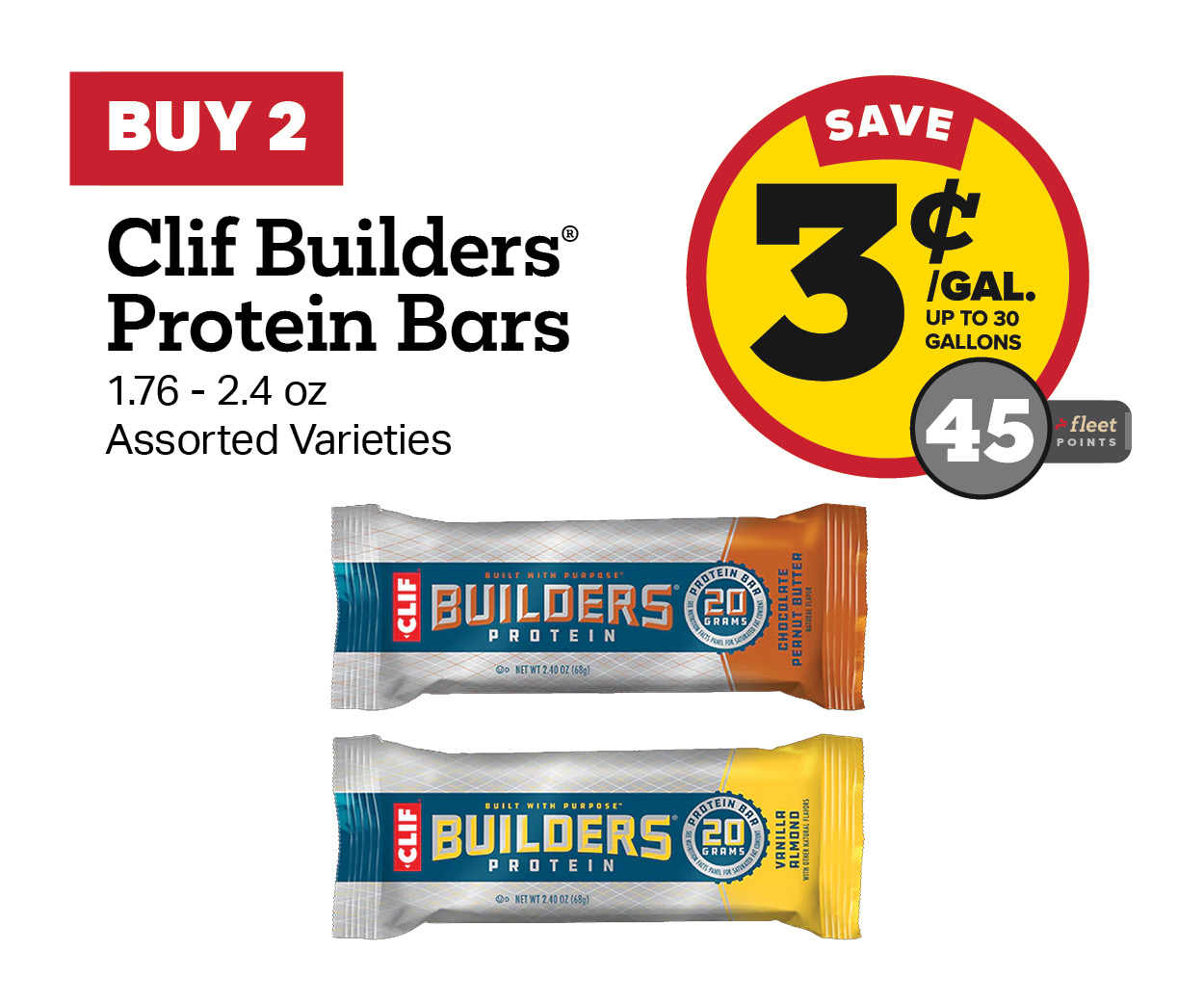 Buy 2 Clif Builders Protein Bars Earn 3 Cents Per Gallon or 45 Fleet Points