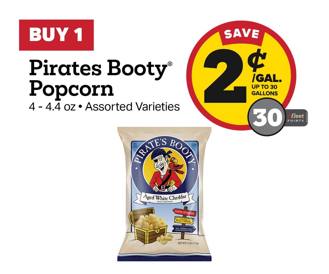 Buy 1 Pirates Booty Popcorn Earn 2 Cents Per Gallon or 30 Fleet Points