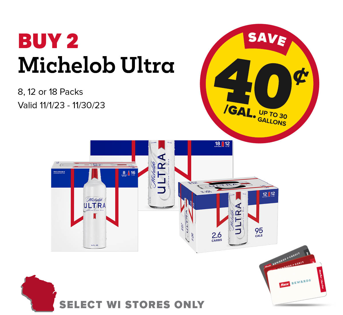 Buy 2 Michelob Ultra 8, 12 or 18 Packs Earn 40 Cents Per Gallon or 600 Fleet Points