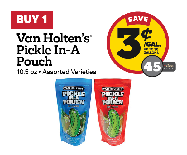 Buy 1 Van Holten Pickles Earn 3 Cents Per Gallon or 45 Fleet Points