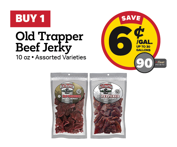 Buy 1 Old Trapper Old Fashioned Jerky 10oz Earn 6 Cents Per Gallon or 90 Fleet Points