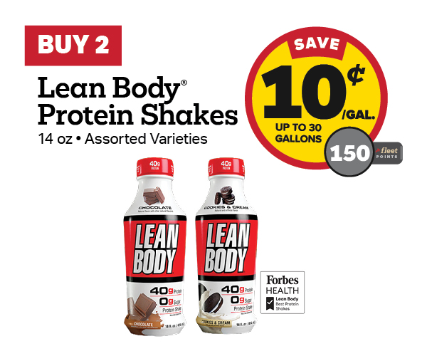Buy 2 Lean Body 14oz Earn 10 Cents Per Gallon or 150 Fleet Points