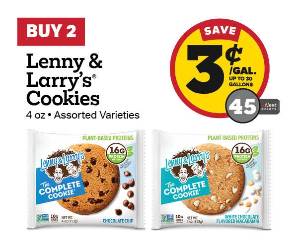Buy 2 Lenny & Larry's Cookies 4oz Earn 3 Cents Per Gallon or 45 Fleet Points