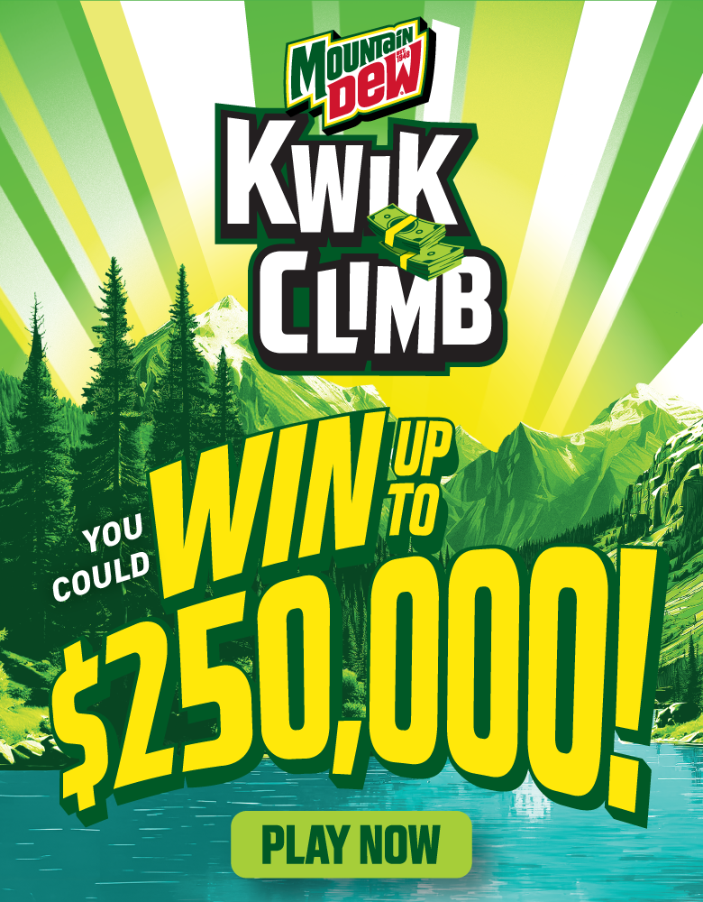    Mountain Dew Kwik Climb: You could win up to $250,000!