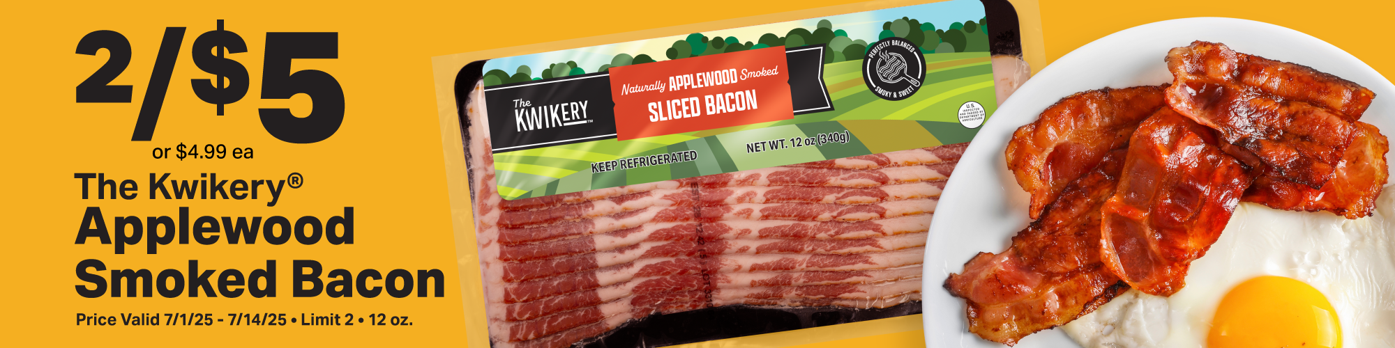    2/$5 Kwikery Bacon