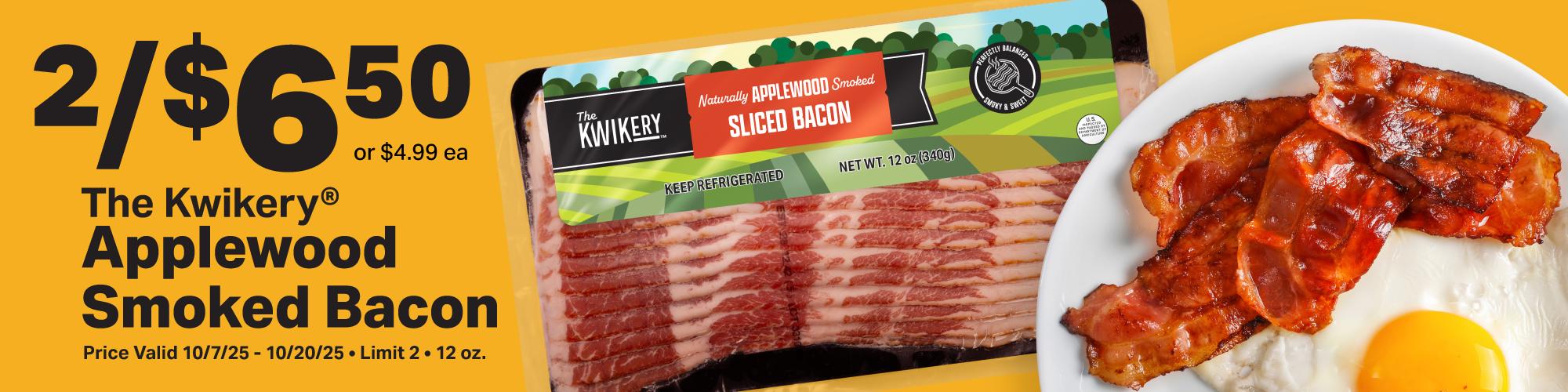    2/$6.50 Kwikery Bacon