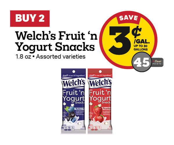 Buy 2 Welch's Fruit Snacks Fruit 'n Yogurt 1.8oz – 3¢/gal or 45 Fleet Points