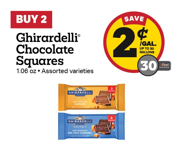 Buy 2 Ghirardelli 1.06oz Squares – 2¢/gal or 30 Fleet Points