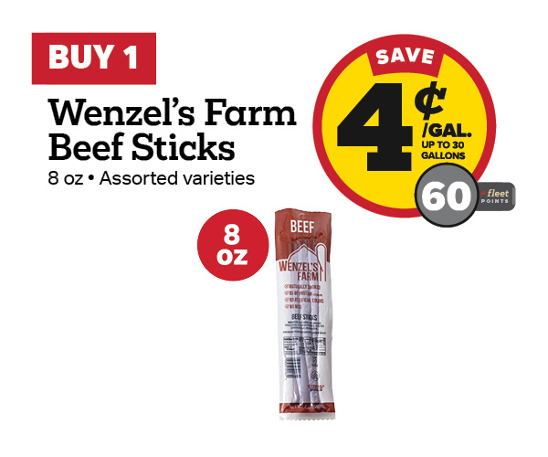 Buy 1 Wenzel's Farm 8oz Snack Sticks – 4¢/gal or 60 Fleet Points