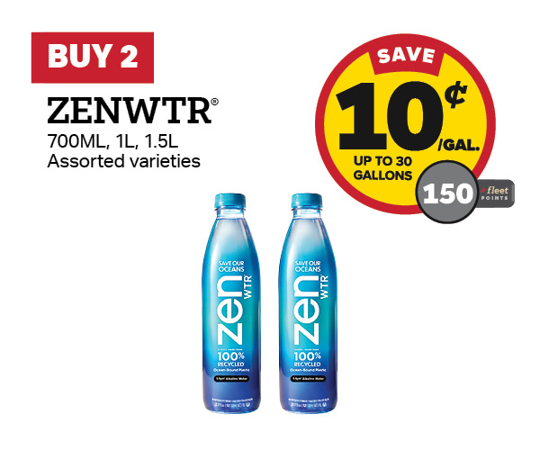 Buy 2 ZENTWR – 10¢/gal or 150 Fleet Points