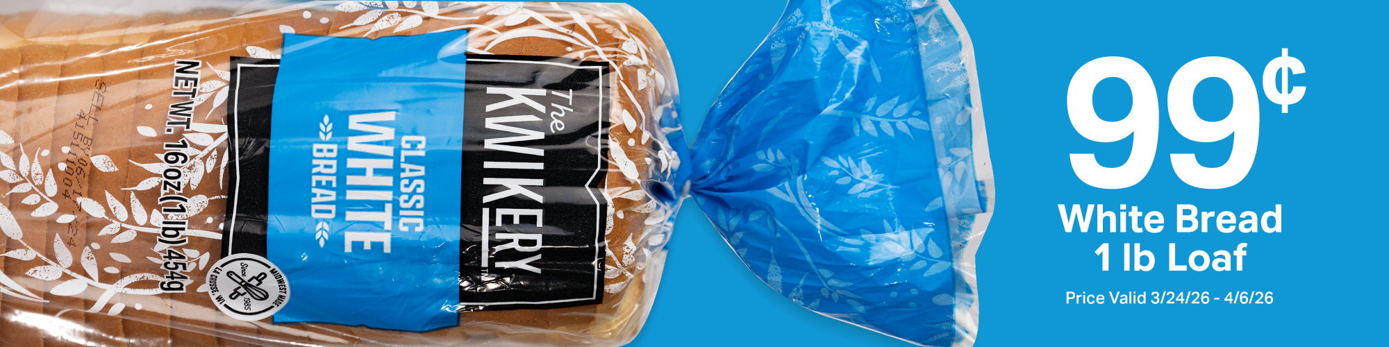    99¢ White Bread 1lb Loaf - Price Valid 3/24/26 - 4/6/26