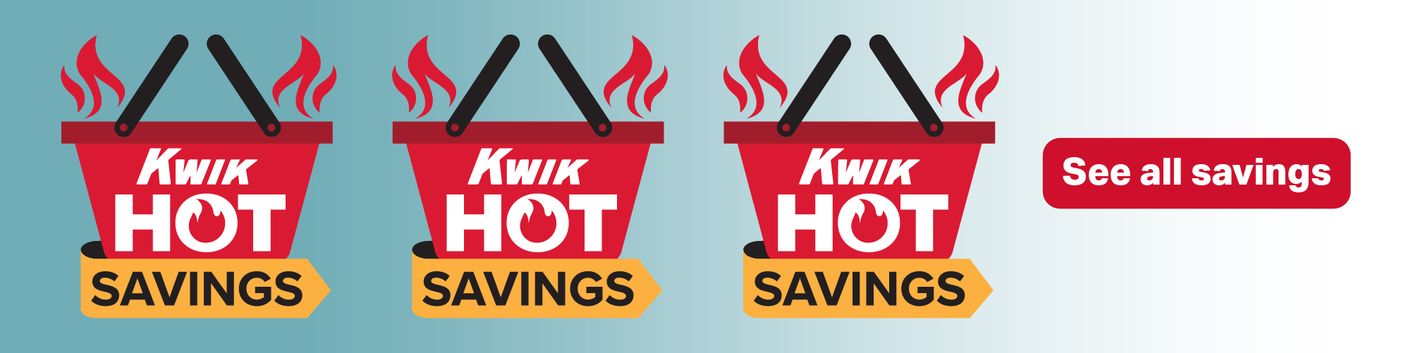 Kwik Hot Savings: See all savings