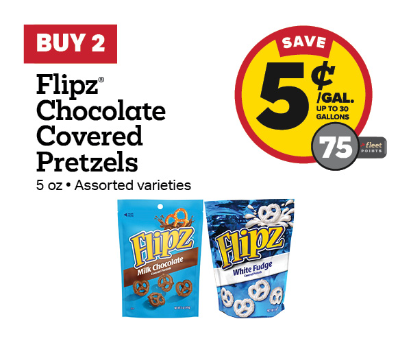 Buy 2 Flipz 5oz Chocolate Covered Pretzels Earn 5 Cents Per Gallon or 75 Fleet Points