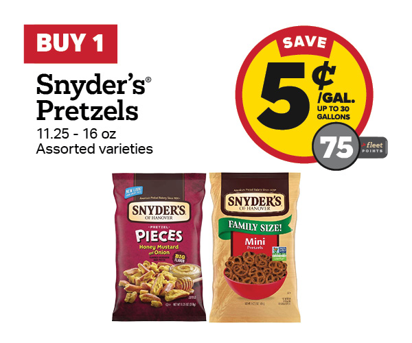 Buy 1 Snyder's Pretzels 11.25-16oz Earn 5 Cents Per Gallon or 75 Fleet Points