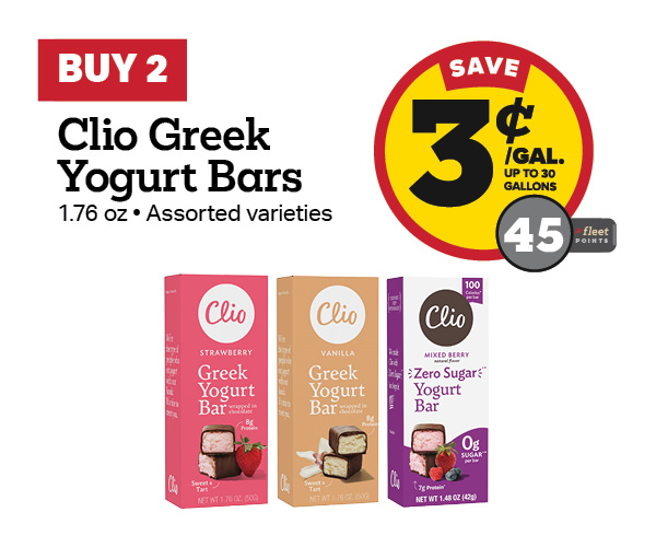 Buy 2 Clio Greek Yogurt Bars Earn 3 Cents Per Gallon or 45 Fleet Points