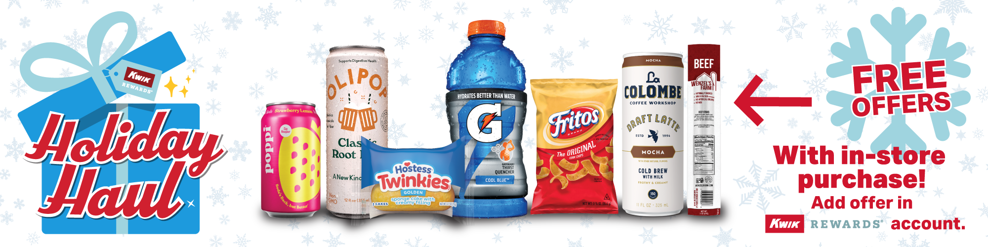 Free offers with in-store purchase! Add offer in Kwik Rewards account.