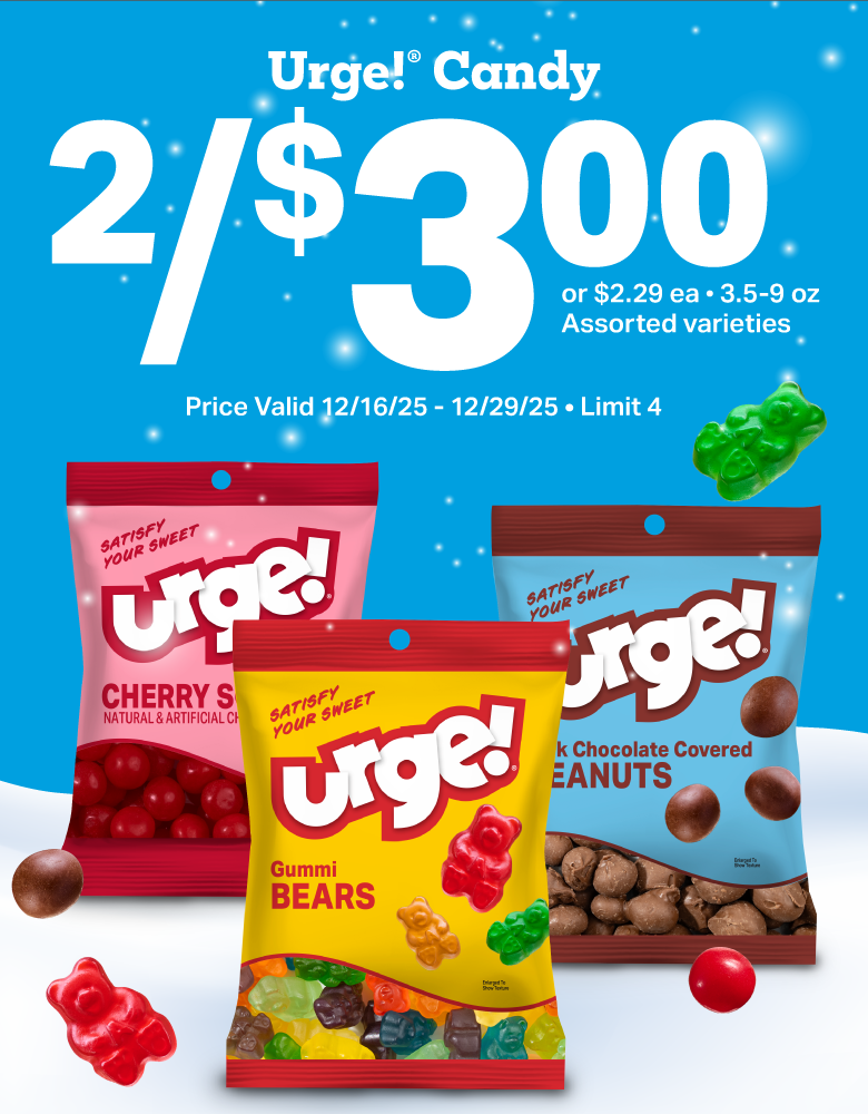 2/$3.00 Urge Candy - or $2.29 each, 3.5-9oz. Assorted varieties. Price valid 12/16/25 - 12/29/25. Limit 4.