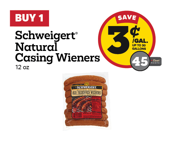 Buy 1 Schweigert Natural Casing Old Fashioned Wieners 12oz Earn 3 Cents Per Gallon or 45 Fleet Points