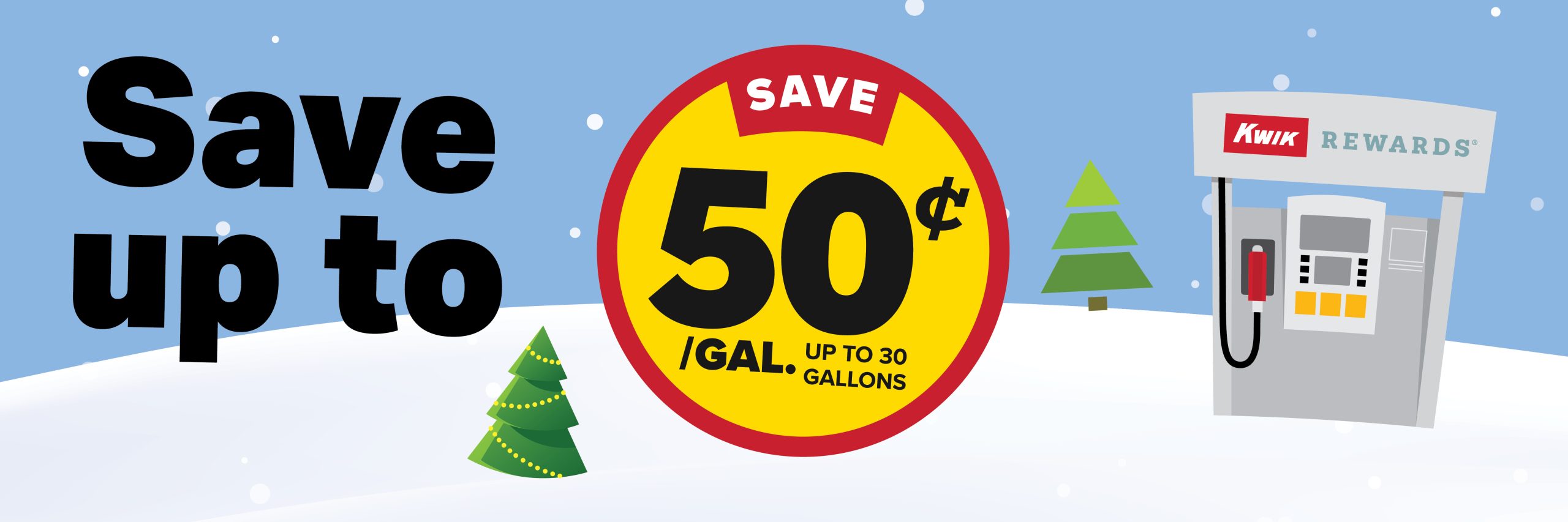 Save up to 50¢ per gallon