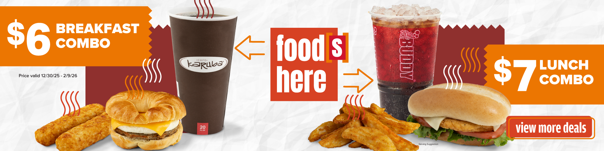 $6 breakfast combo - $7 lunch combo. View more deals