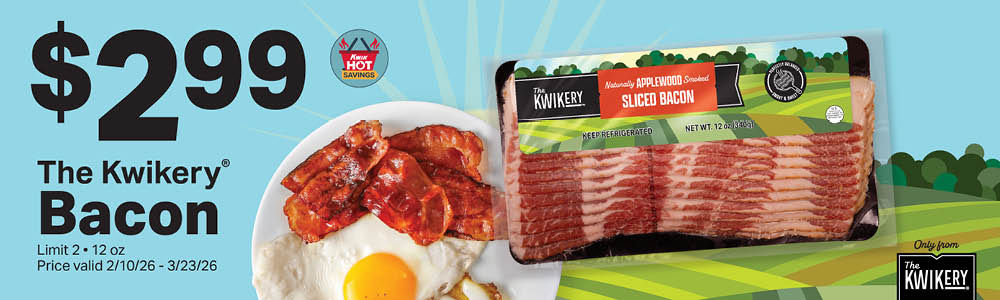 $2.99 kwikery bacon