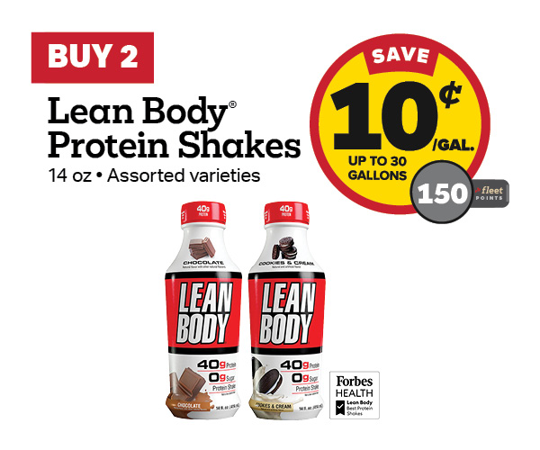 Buy 2 Lean Body 14oz Earn 10 Cents Per Gallon or 150 Fleet Points