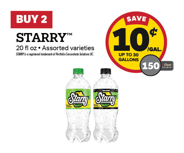 Buy 2 Starry 20oz Earn 10 Cents Per Gallon or 150 Fleet Points