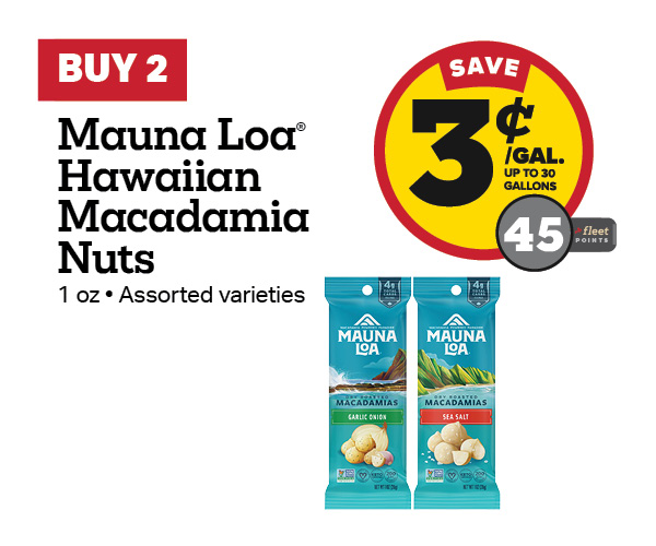 Buy 2 Mauna Loa Hawaiian Macadamia Nuts 1oz Earn 3 Cents Per Gallon or 45 Fleet Points