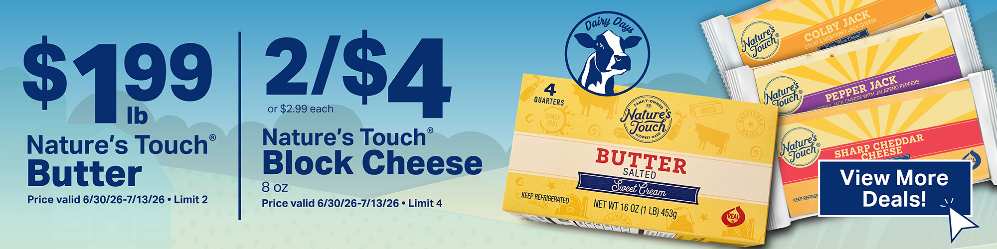 2/$4 nature's touch block cheese and $1.99 natures touch 1lb butter