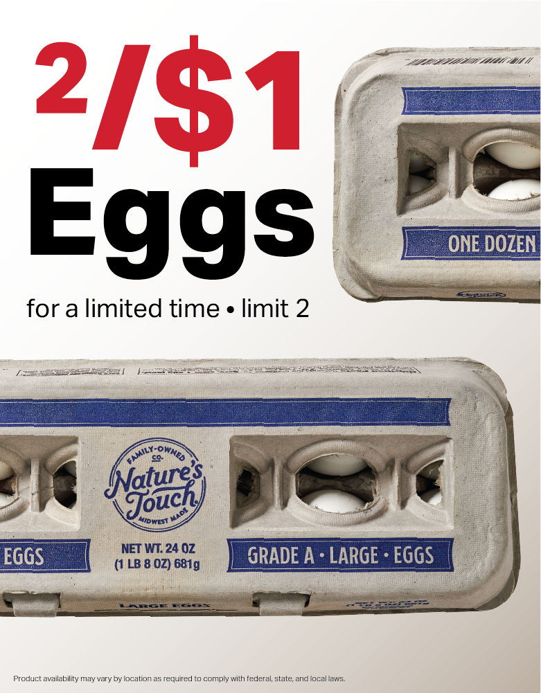 2/$1 nature's touch eggs 7/14/26 - 7/27/26 limit 2