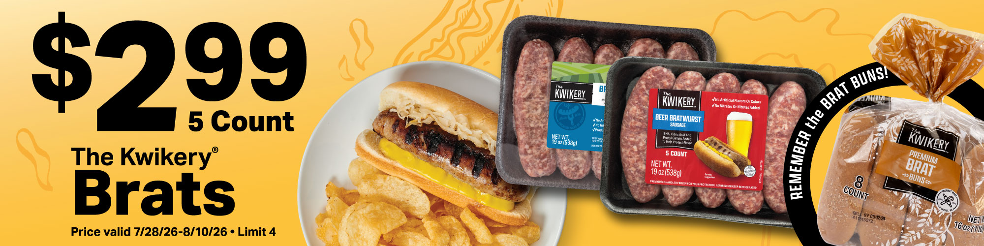 $2.99 kwikery brats limit 4