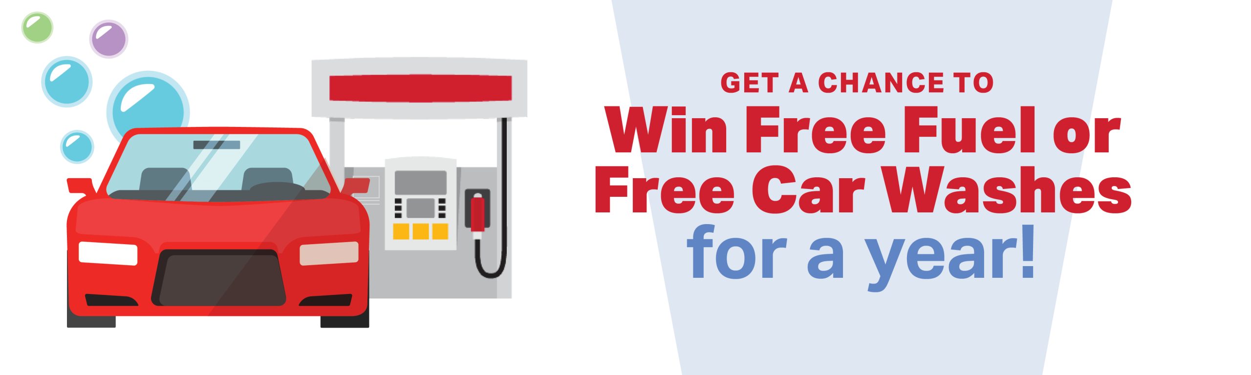 get a chance to win free fuel or free car washes for a year
